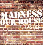 Madness - Our House Taster